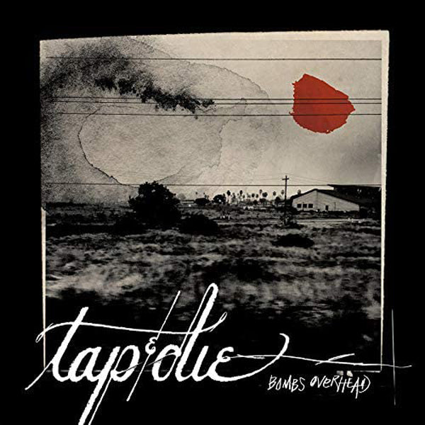 Tap And Die - Bombs Overhead (Red Vinyl) - Hardcore - LP