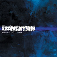 Adamantium - When It Rains, It Pours - Hardcore - CD