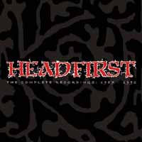 Headfirst - The Complete Recordings: 1987 - 1992 - Hardcore - 3LP