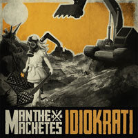 Man The Machetes - Idiokrati - Hardcore - CD