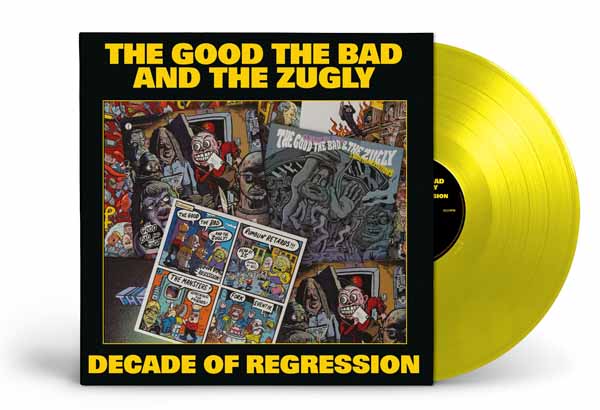 The Good, The Bad & The Zugly - Decade Of Regression (Yellow Vinyl) - Punk - LP