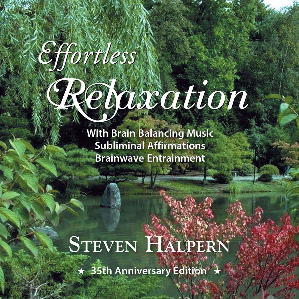 Steven Halpern - Effortless Relaxation: Relaxing Music With Subliminal Affirmations - Electronic - CD