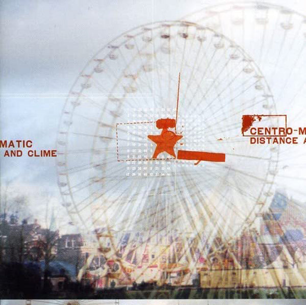 Centro-Matic - Distance & Clime - Rock - CD