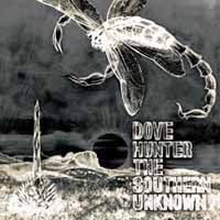 Dove Hunter - The Southern Unknown - Rock - CD