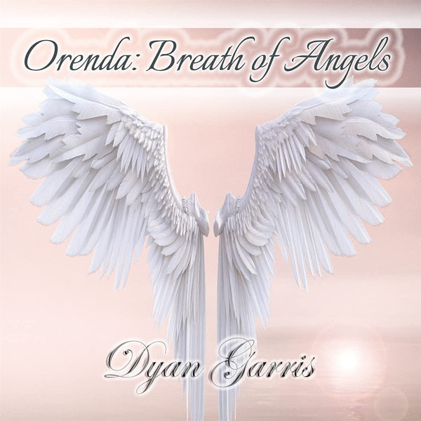 Dyan Garris - Orenda: Breath Of Angels - Electronic - CD