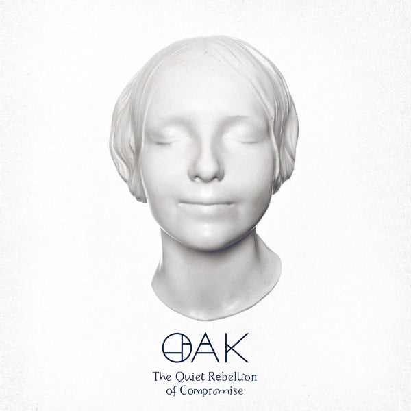 Oak - The Quiet Rebellion Of Compromise - <NONE> - CD
