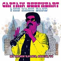 Captain Beefheart & His Magic Band - My Father'S Place, Roslyn, '78 - Rock - DCD