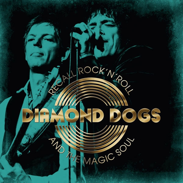 Diamond Dogs - Recall Rock 'N' Roll And The Magic Soul - Rock - CD