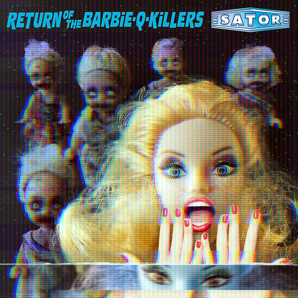 Sator - Return Of The Barbie-Q-Killers - Punk - DLP