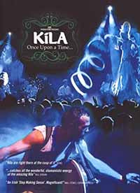 Kila - Once Upon A Time
- Rock/Pop - DVD