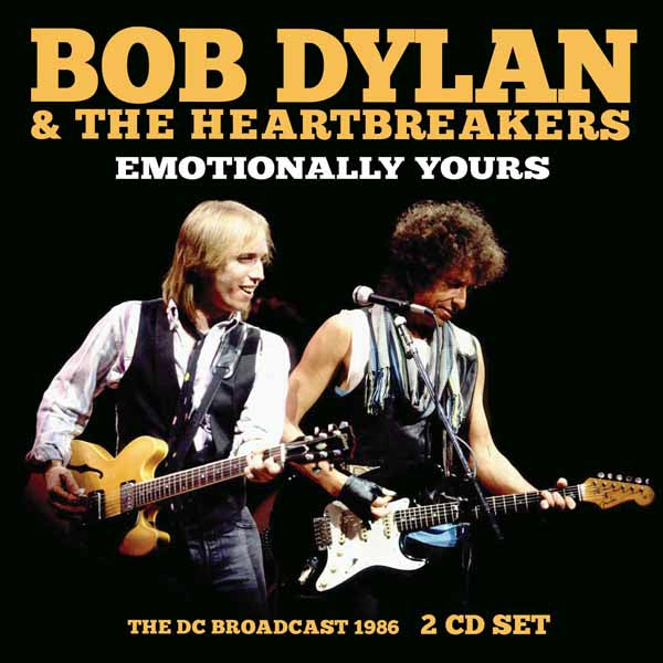 Bob Dylan & The Heartbreakers - Emotionally Yours (2Cd) - Country/Folk - DCD