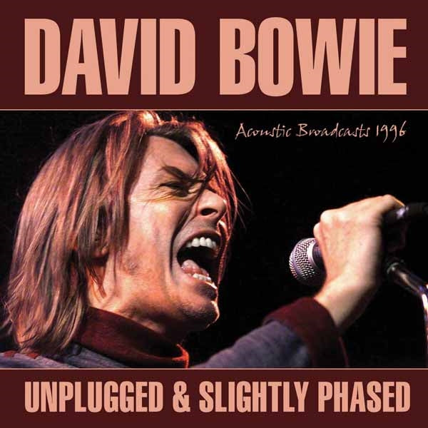 David Bowie - Unplugged & Slighlty Phased - Rock/Pop - CD