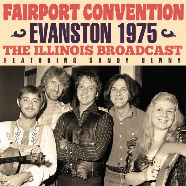 Fairport Convention - Evanston 1975 - Country/Folk - CD