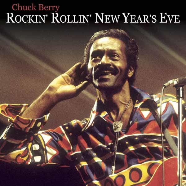 Chuck Berry - Rockin' N Rollin' The New Year - Rock/Pop - CD