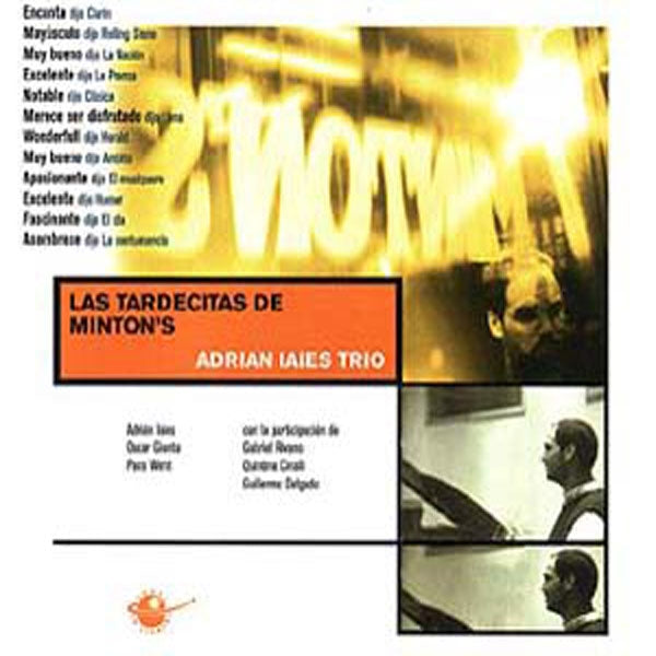 Adrian Iaies Trio - Las Tardecitas De MintonS - Rock/Pop - CD