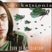 Bob Katsionis - Turn Of My Century - Rock/Pop - CD