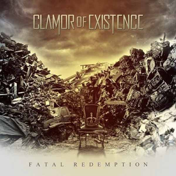 Clamor Of Existence - Fatal Redemption - Metal - CD
