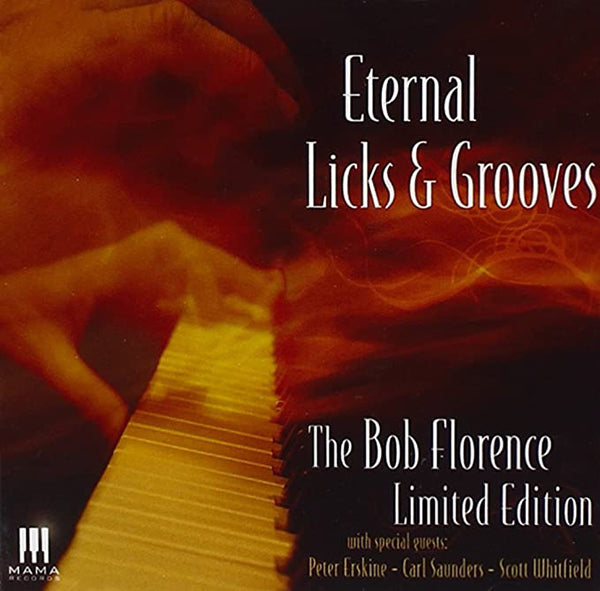 Bob Florence Limited Edition - Eternal Licks And Grooves - Jazz - CD