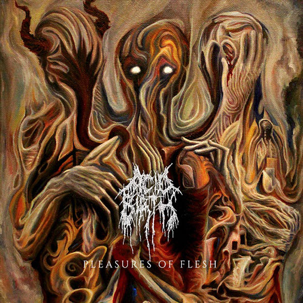 Acid Birth - Pleasures Of Flesh / The Divine Grotesque - Doom Metal - CD