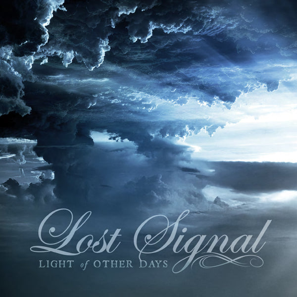 Lost Signal - Light Of Other Days - Electronic - CD
