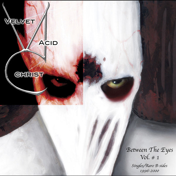 Velvet Acid Christ - Between The Eyes Volume 1 - Electronic - CD