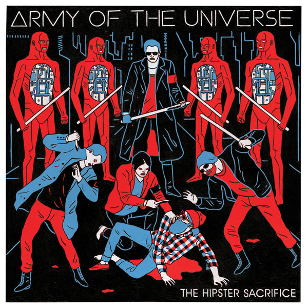 Army Of The Universe - The Hipster Sacrifice - Electronic - CD
