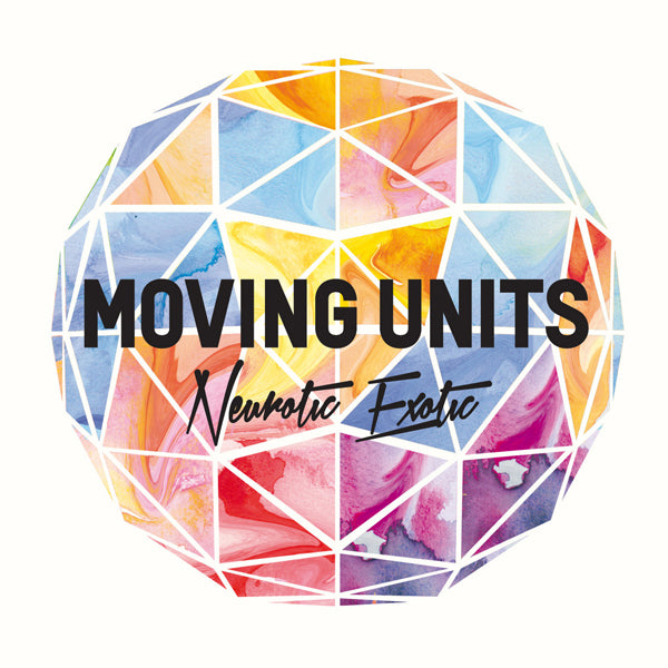 Moving Units - Neurotic Exotic - Electronic - CD