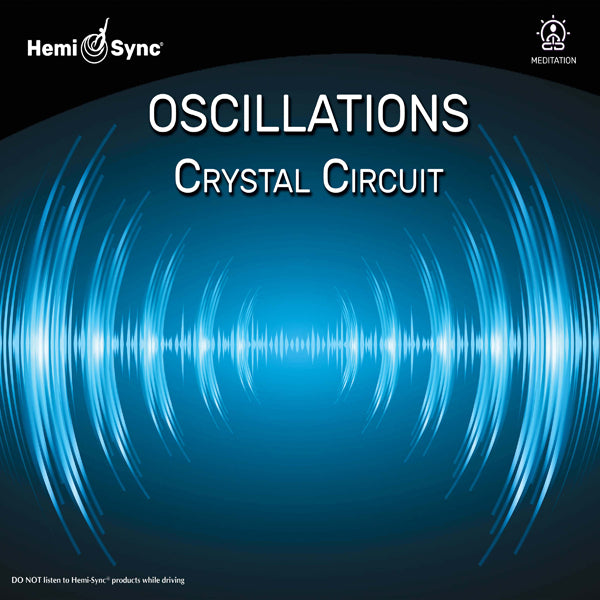 Hemi-Sync - Oscillations: Crystal Circuit - Rock/Pop - CD