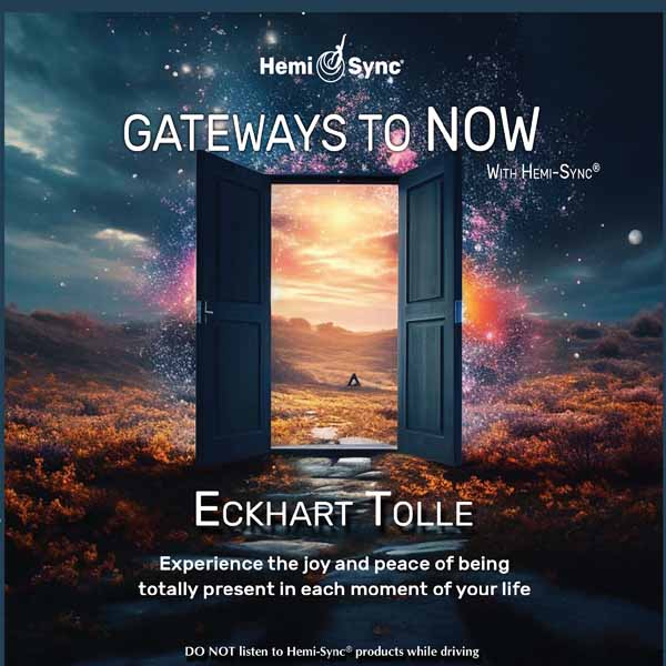 Eckhart Tolle - Gateways To Now With Hemi Sync@ - Rock/Pop - CD