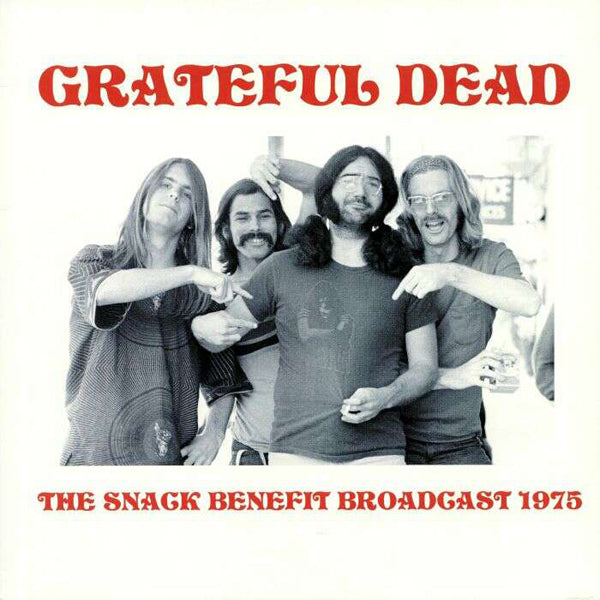 Grateful Dead - The Snack Benefit Broadcast 1975 - Rock - LP