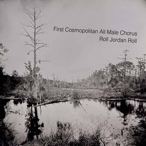 First Cosmopolitans All Male Chorus, The - Roll Jordan Roll - Rock/Pop - CD