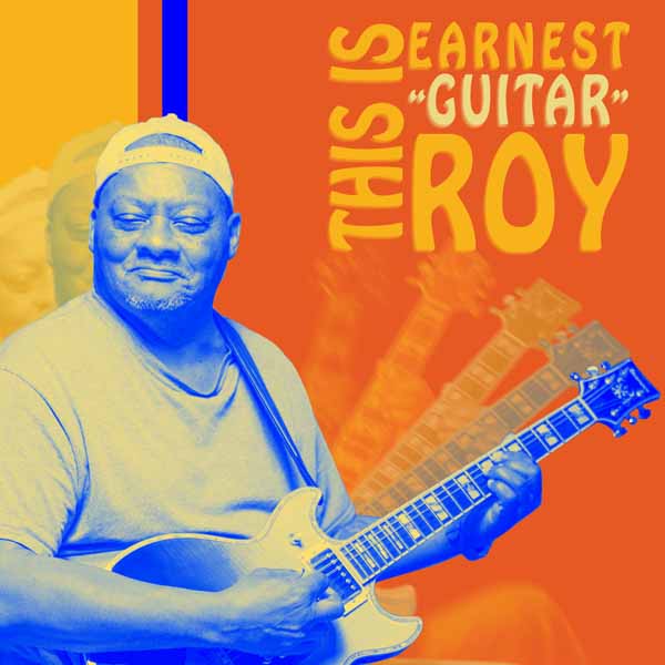 Earnest 'Guitar' Roy - This Is Earnest 'Guitar' Roy - Blues - CD