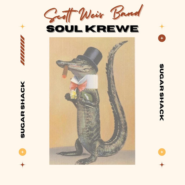 Scott Weis Band & The Soul Krewe - Sugar Shack - Blues - CD