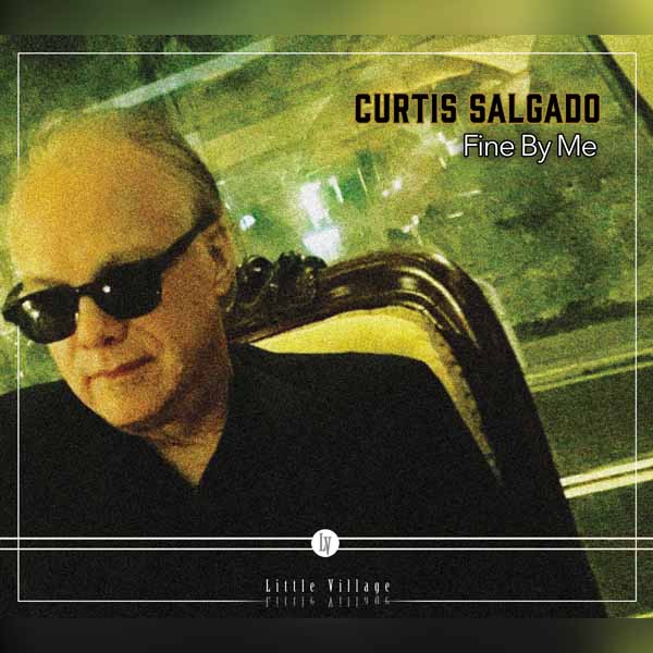 Curtis Salgado - Fine By Me - Blues - LP