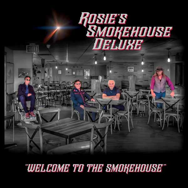 Rosie'S Smokehouse Deluxe - Welcome To The Smokehouse - Blues - CD