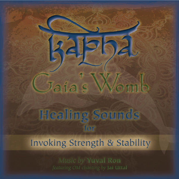 Yuval Ron & Jai Uttal - Kapha: Gaia'S Womb (Healing Sounds For Invoking Strength & Stability) - Rock/Pop - CD
