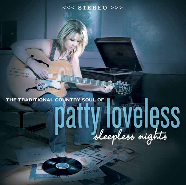 Patty Loveless - Sleepless Nights: The Traditional Country Soul Of Patty Loveless - Country/Folk - LP