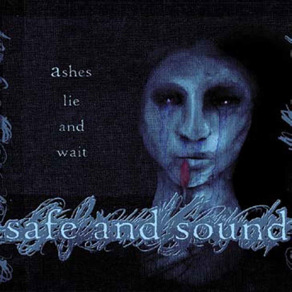 Safe And Sound - Ashes Lie And Wait - Hardcore - 7