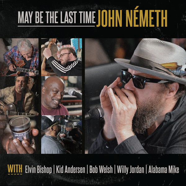 John Nemeth - May Be The Last Time - Blues - CD