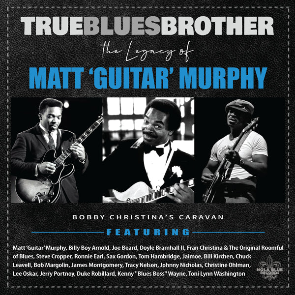 Various Artists - True Blues Brother: The Legacy Of Matt 'Guitar' Murphy - Blues - LP