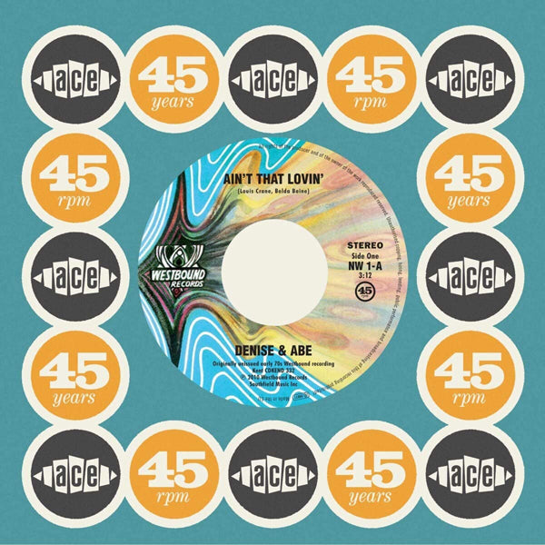 Denise & Abe - Ain'T That Lovin' - Soul/Funk - 7