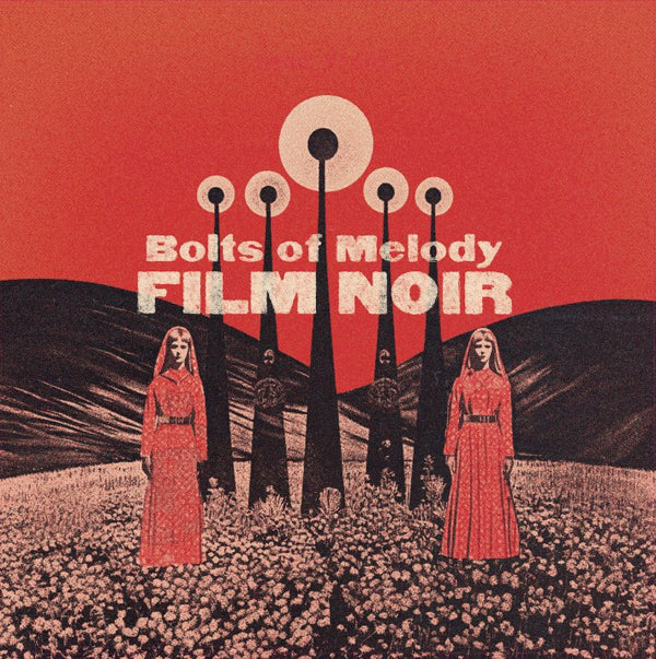 Bolts Of Melody - Film Noir - Rock - CD
