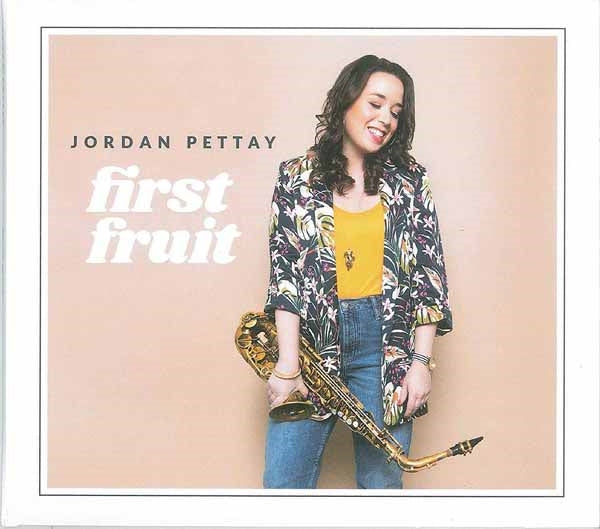 Jordan Pettay - First Fruit - Jazz - CD