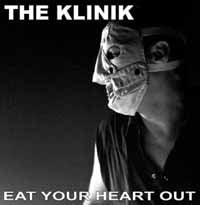 Klinik, The - Eat Your Heart Out - Electronic - CDD