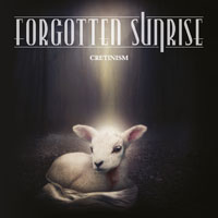 Forgotten Sunrise - Cretinism - Electronic - CD