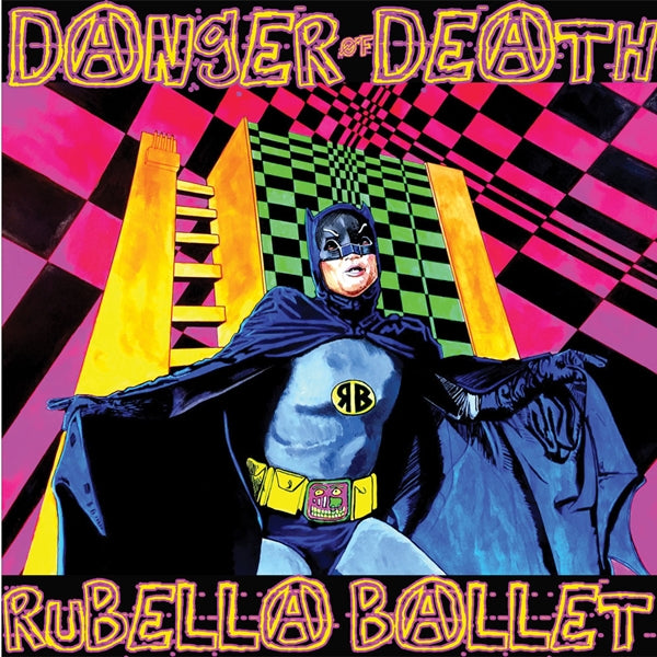 Rubella Ballet - Danger Of Death - Punk - LP