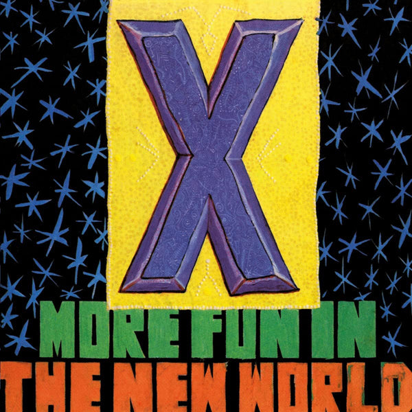 X - More Fun In The New World - Rock - LP