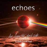 Echoes - Live From The Dark Side - Prog Rock - DVD
