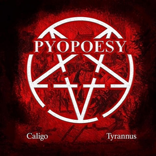 Pyopoesy - Caligo/Tyrannus - Death Metal - CD