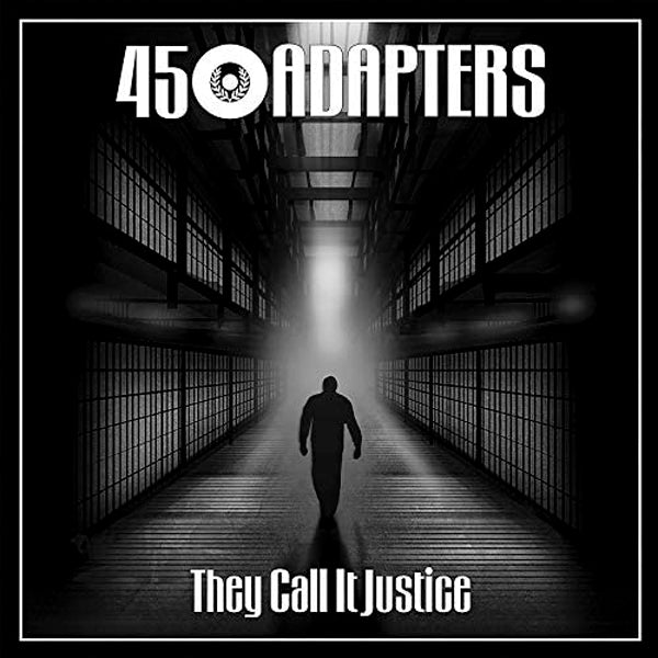 45 Adapters - They Call It Justice - Punk - 7